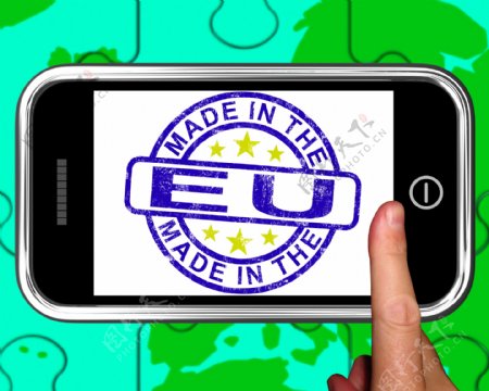 欧盟制造智能手机显示欧洲的产品